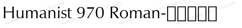 Humanist 970 Roman字体转换